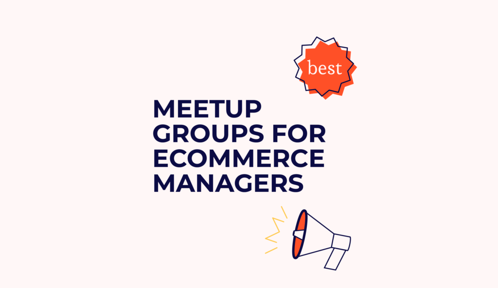Meetup Groups For Ecommerce Managers
