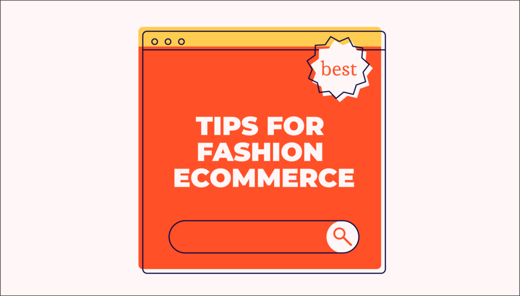 Tips For Fashion Ecommerce