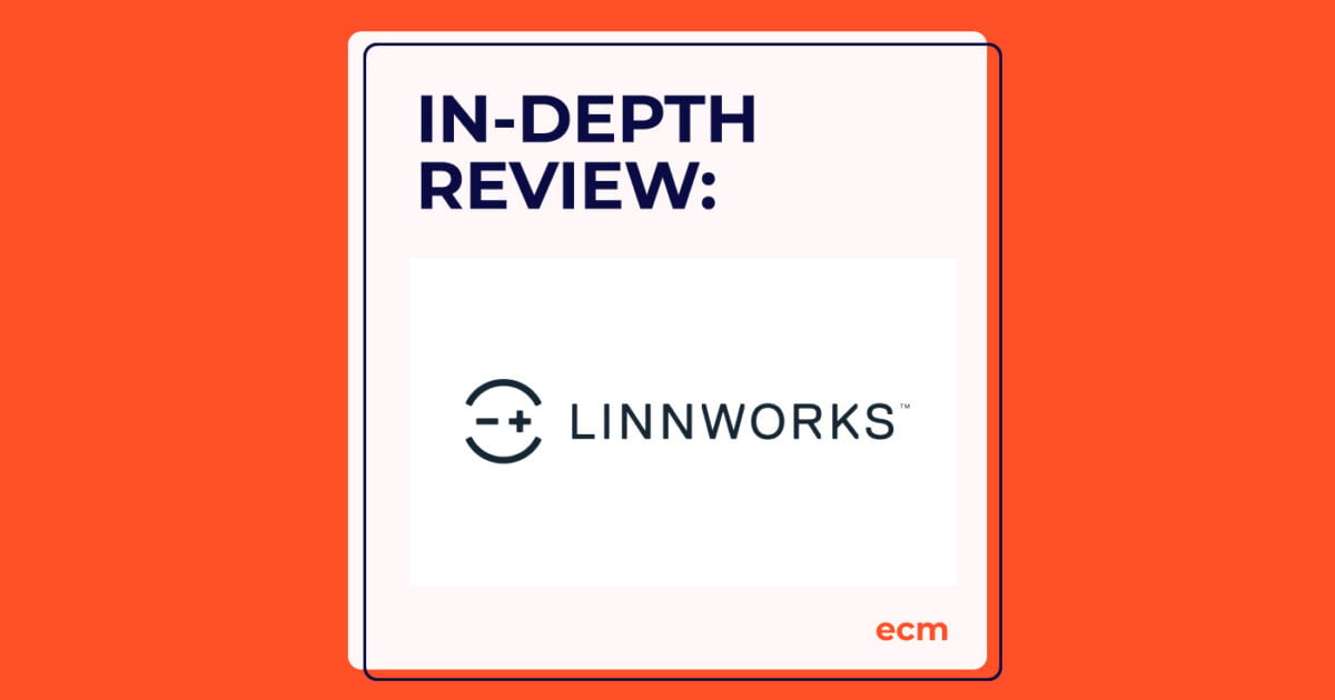 Linnworks Inventory And Order Management Software: 2024 Review | The ...