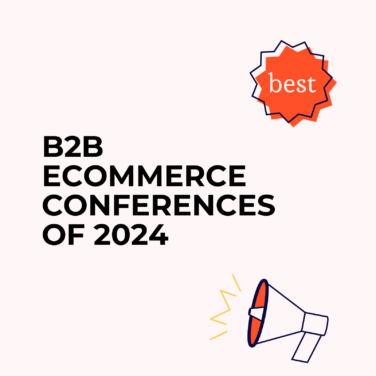 B2b ecommerce conferences of 2024 best events